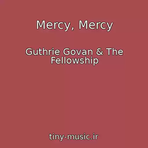 کاور آهنگ Mercy, Mercy از Guthrie Govan & The Fellowship
