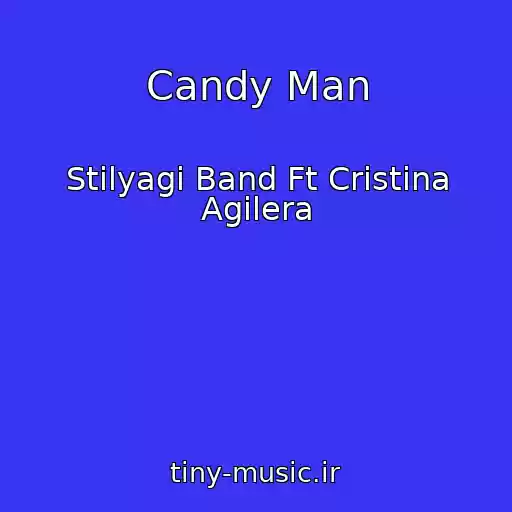 کاور آهنگ Candy Man از Stilyagi Band Ft Cristina Agilera