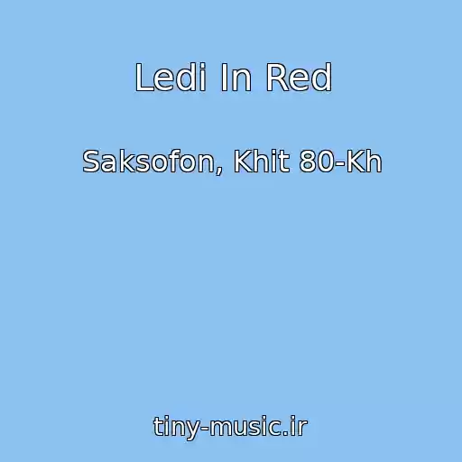 کاور آهنگ Ledi In Red از Saksofon, Khit 80-Kh