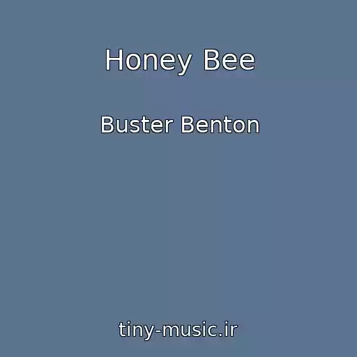 کاور آهنگ Honey Bee از Buster Benton