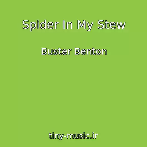کاور آهنگ Spider In My Stew از Buster Benton