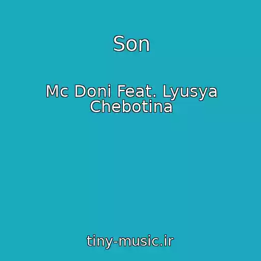کاور آهنگ Son از Mc Doni Feat. Lyusya Chebotina