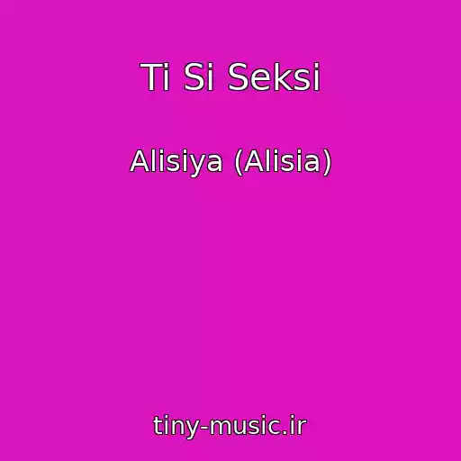 کاور آهنگ Ti Si Seksi از Alisiya (Alisia)