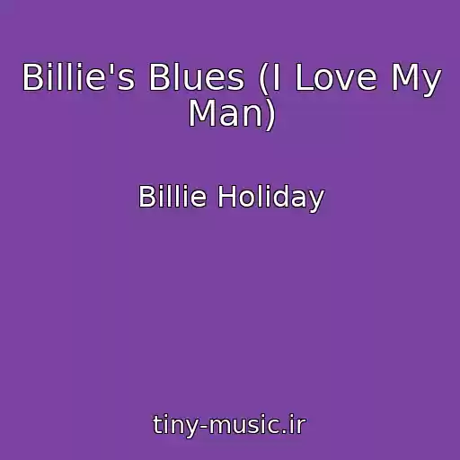 کاور آهنگ Billie's Blues (I Love My Man) از Billie Holiday