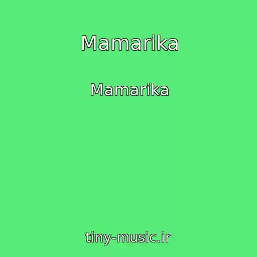 کاور آهنگ Mamarika از Mamarika