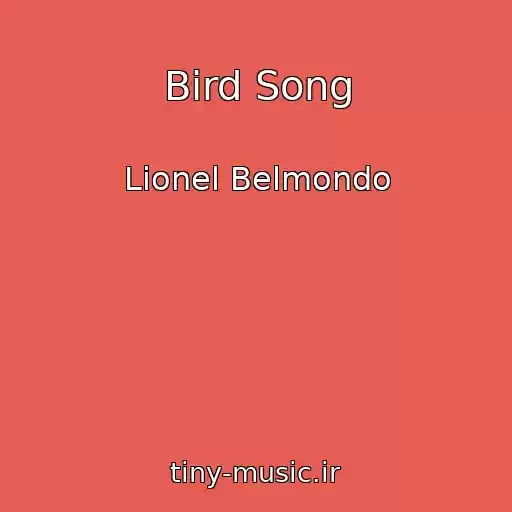 کاور آهنگ Bird Song از Lionel Belmondo
