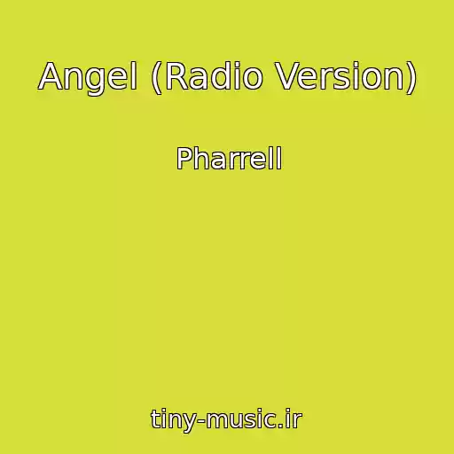 کاور آهنگ Angel (Radio Version) از Pharrell