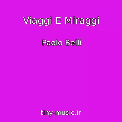 کاور آهنگ Viaggi E Miraggi از Paolo Belli