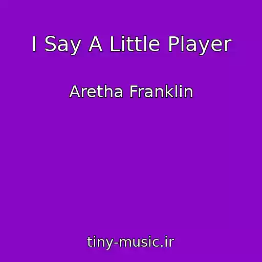 کاور آهنگ I Say A Little Player از Aretha Franklin