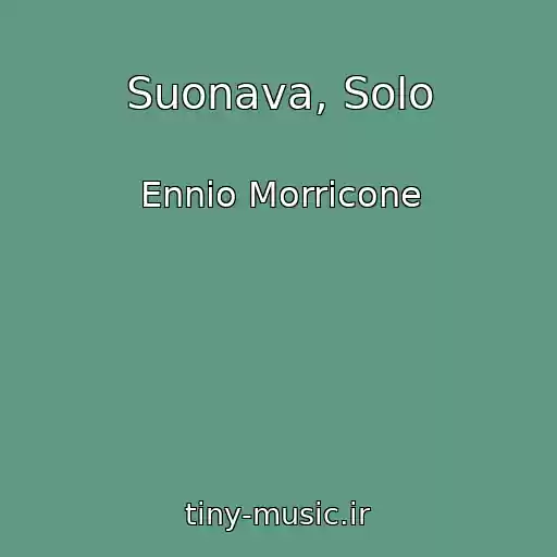 کاور آهنگ Suonava, Solo از Ennio Morricone