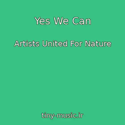 کاور آهنگ Yes We Can از Artists United For Nature