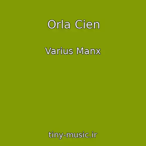 کاور آهنگ Orla Cien از Varius Manx