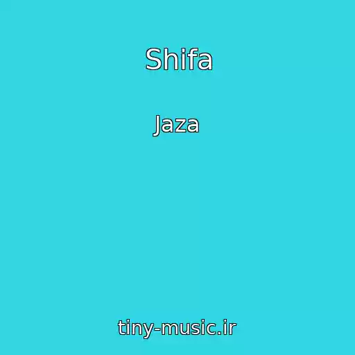 کاور آهنگ Shifa از Jaza