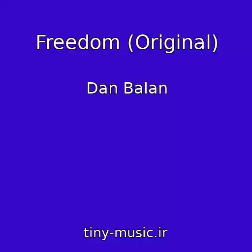 کاور آهنگ Freedom (Original) از Dan Balan
