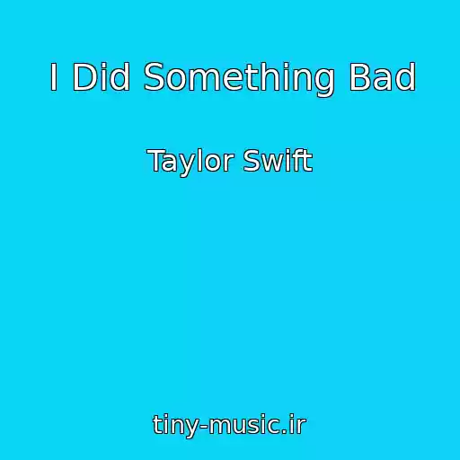 کاور آهنگ I Did Something Bad از Taylor Swift