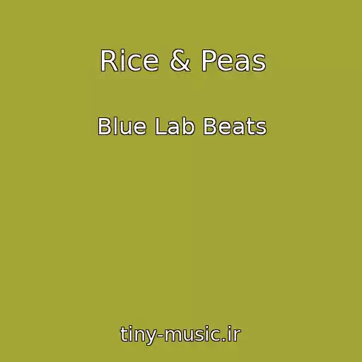 کاور آهنگ Rice & Peas از Blue Lab Beats