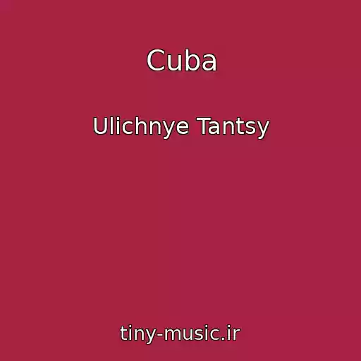 کاور آهنگ Cuba از Ulichnye Tantsy