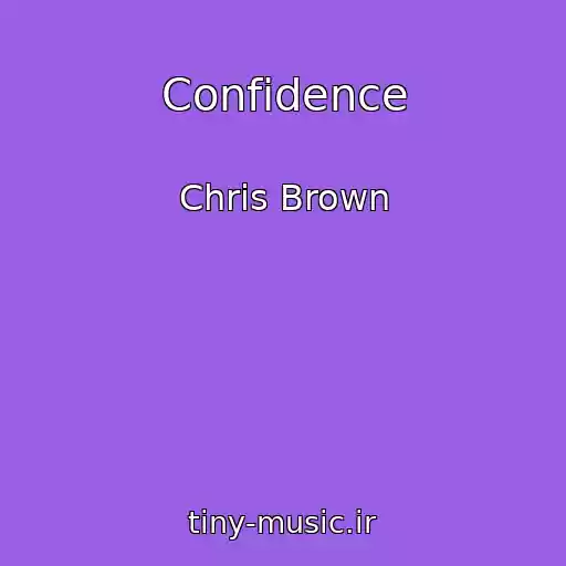 کاور آهنگ Confidence از Chris Brown