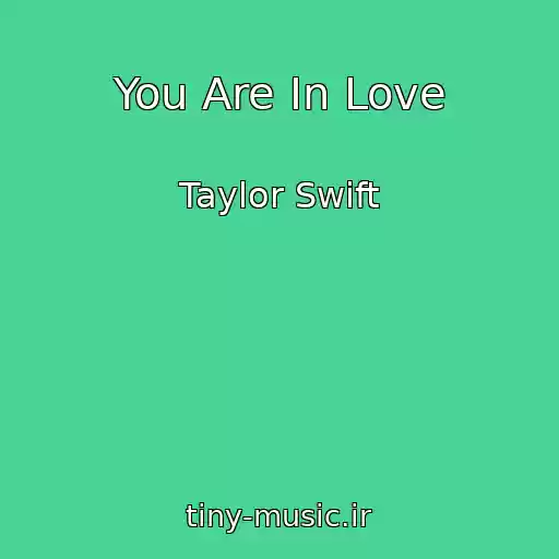 کاور آهنگ You Are In Love از Taylor Swift