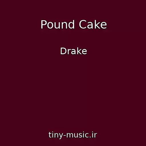 کاور آهنگ Pound Cake از Drake