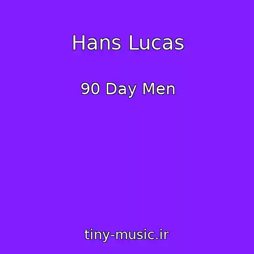 کاور آهنگ Hans Lucas از 90 Day Men
