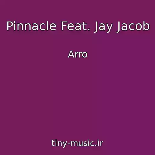 کاور آهنگ Pinnacle Feat. Jay Jacob از Arro