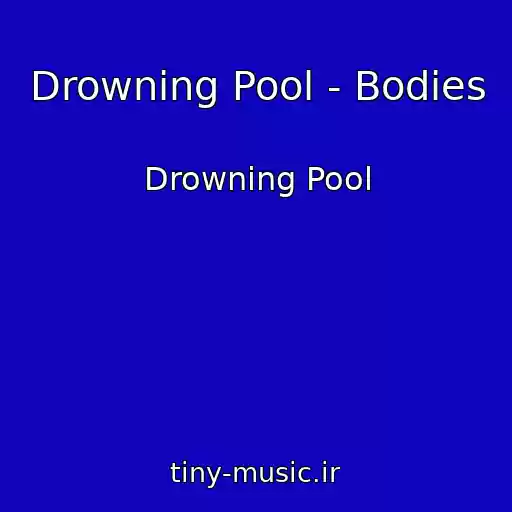 کاور آهنگ Drowning Pool - Bodies از Drowning Pool