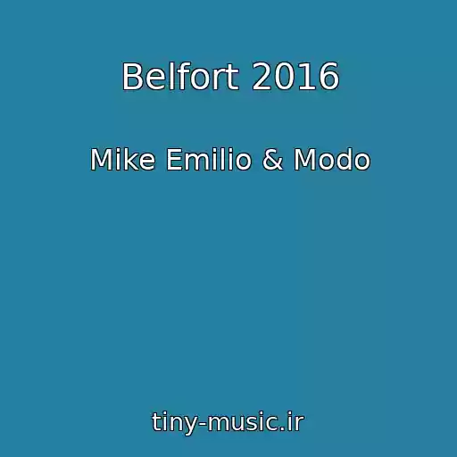 کاور آهنگ Belfort 2016 از Mike Emilio & Modo