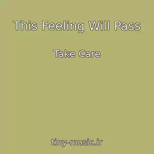 کاور آهنگ This Feeling Will Pass از Take Care