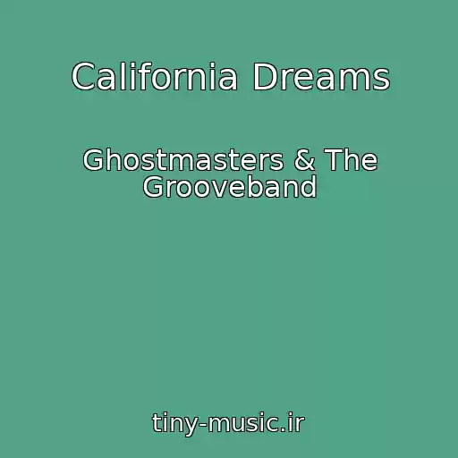 کاور آهنگ California Dreams از Ghostmasters & The Grooveband