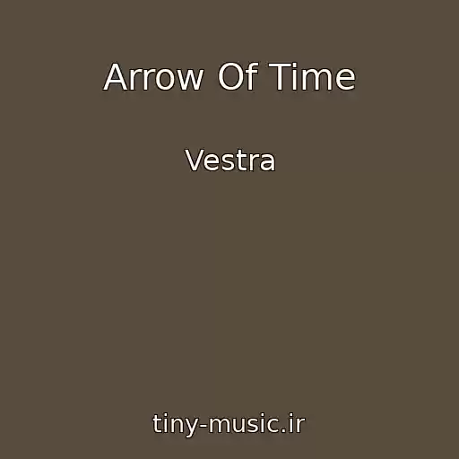 کاور آهنگ Arrow Of Time از Vestra