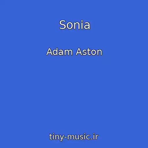 کاور آهنگ Sonia از Adam Aston