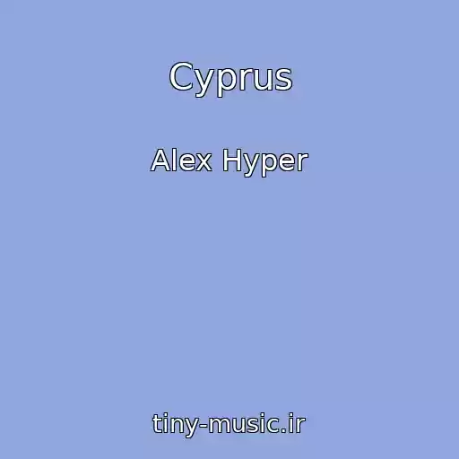 کاور آهنگ Cyprus از Alex Hyper