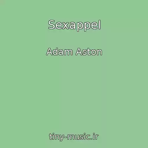 کاور آهنگ Sexappel از Adam Aston