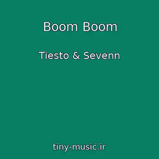 کاور آهنگ Boom Boom از Tiesto & Sevenn