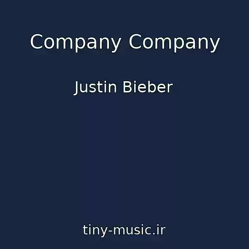 کاور آهنگ Company Company از Justin Bieber
