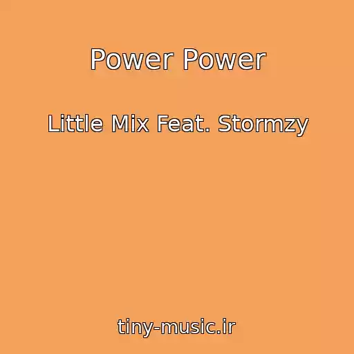 کاور آهنگ Power Power از Little Mix Feat. Stormzy