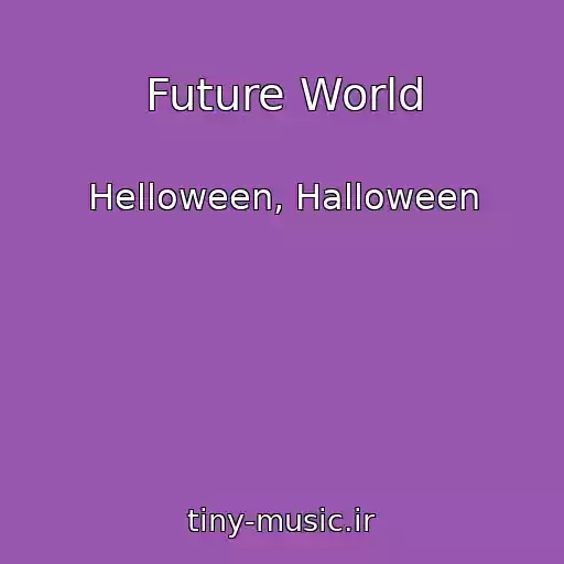 کاور آهنگ Future World از Helloween, Halloween