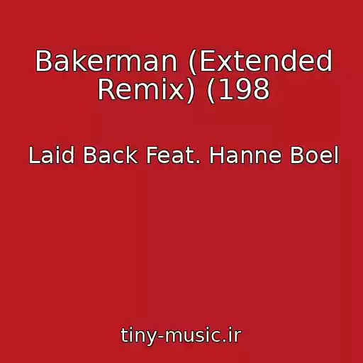 کاور آهنگ Bakerman (Extended Remix) (198 از Laid Back Feat. Hanne Boel