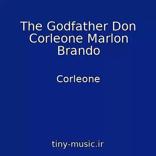 کاور آهنگ The Godfather Don Corleone Marlon Brando از Corleone