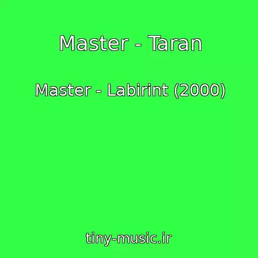 کاور آهنگ Master - Taran از Master - Labirint (2000)