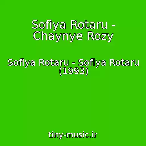 کاور آهنگ Sofiya Rotaru - Chaynye Rozy از Sofiya Rotaru - Sofiya Rotaru (1993)