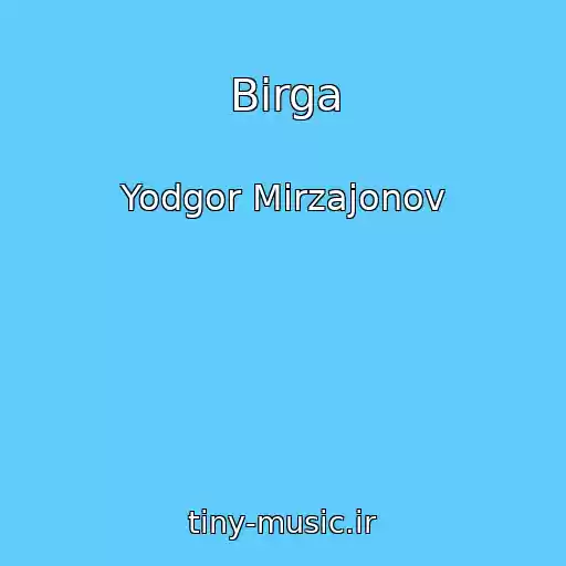 کاور آهنگ Birga از Yodgor Mirzajonov