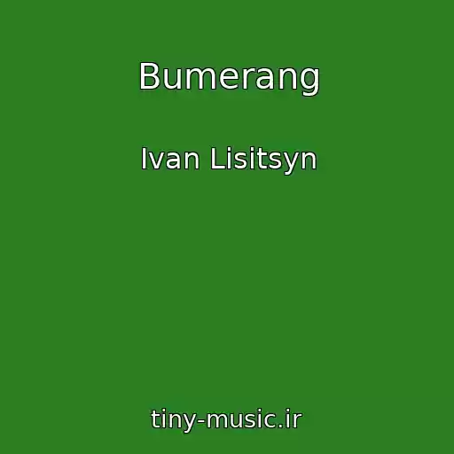 کاور آهنگ Bumerang از Ivan Lisitsyn