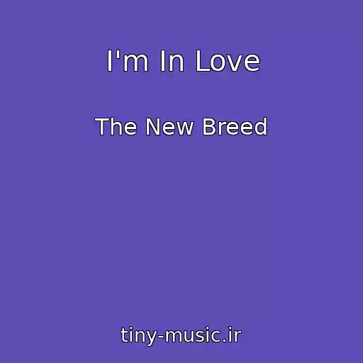 کاور آهنگ I'm In Love از The New Breed