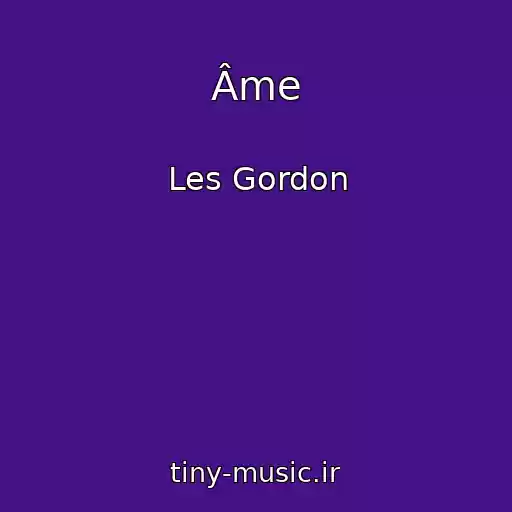کاور آهنگ Âme از Les Gordon