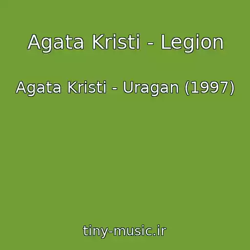 کاور آهنگ Agata Kristi - Legion از Agata Kristi - Uragan (1997)