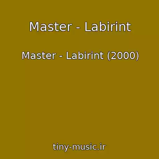 کاور آهنگ Master - Labirint از Master - Labirint (2000)