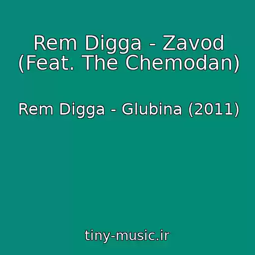 کاور آهنگ Rem Digga - Zavod (Feat. The Chemodan) از Rem Digga - Glubina (2011)