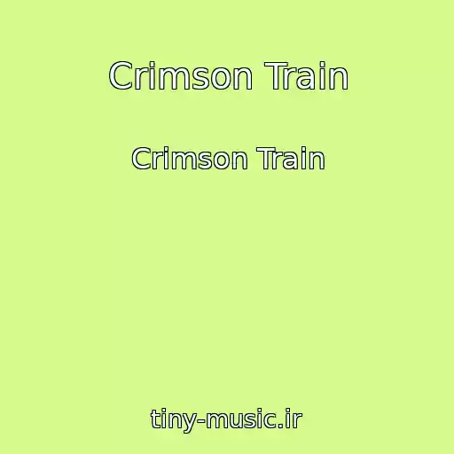 کاور آهنگ Crimson Train از Crimson Train